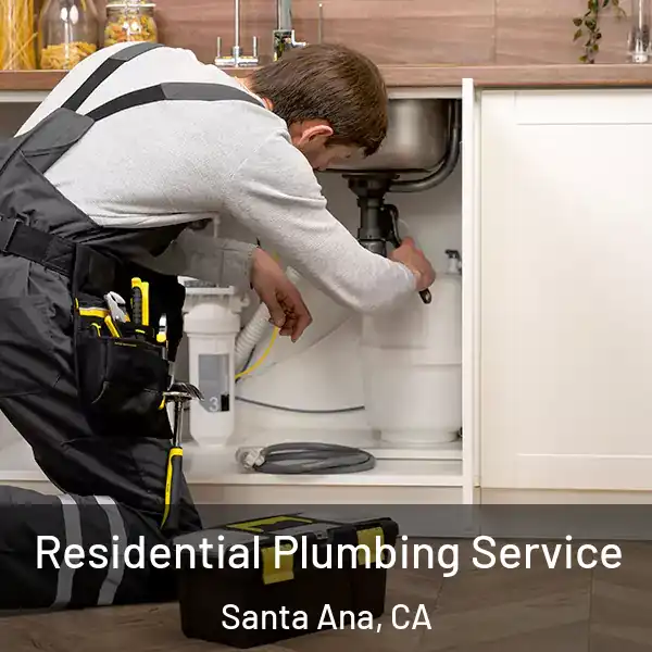  Residential Plumbing Service Santa Ana, CA