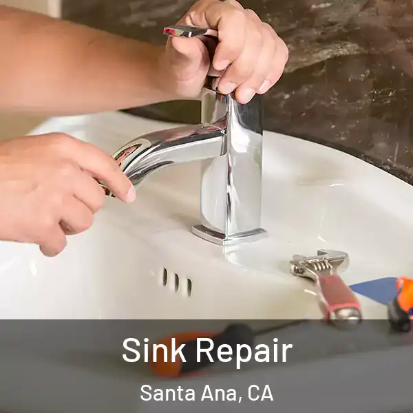  Sink Repair Santa Ana, CA