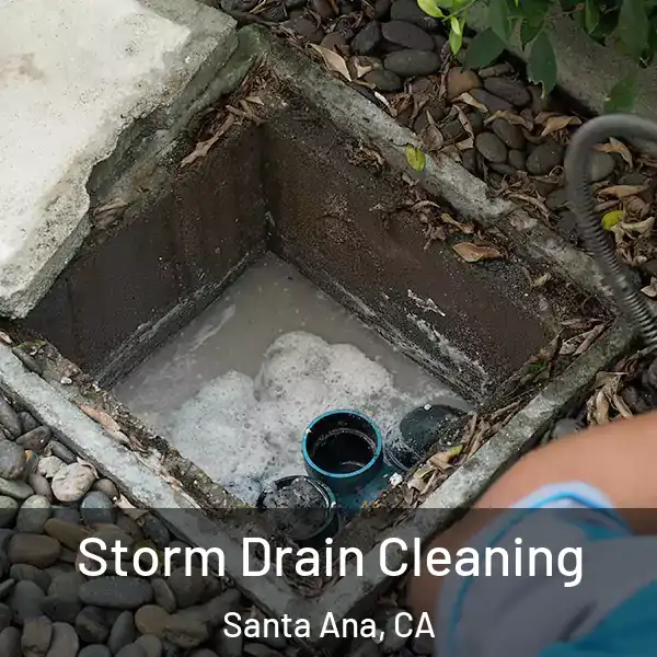  Storm Drain Cleaning Santa Ana, CA